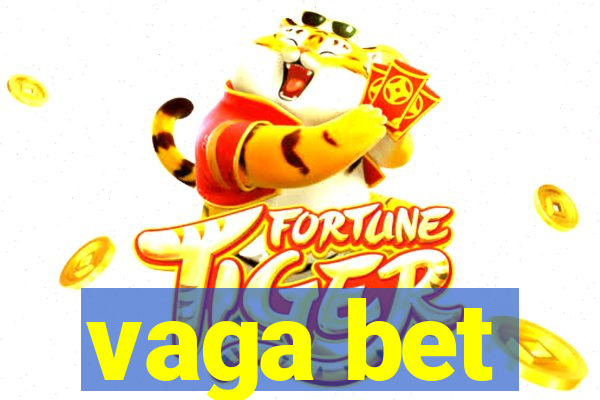 vaga bet